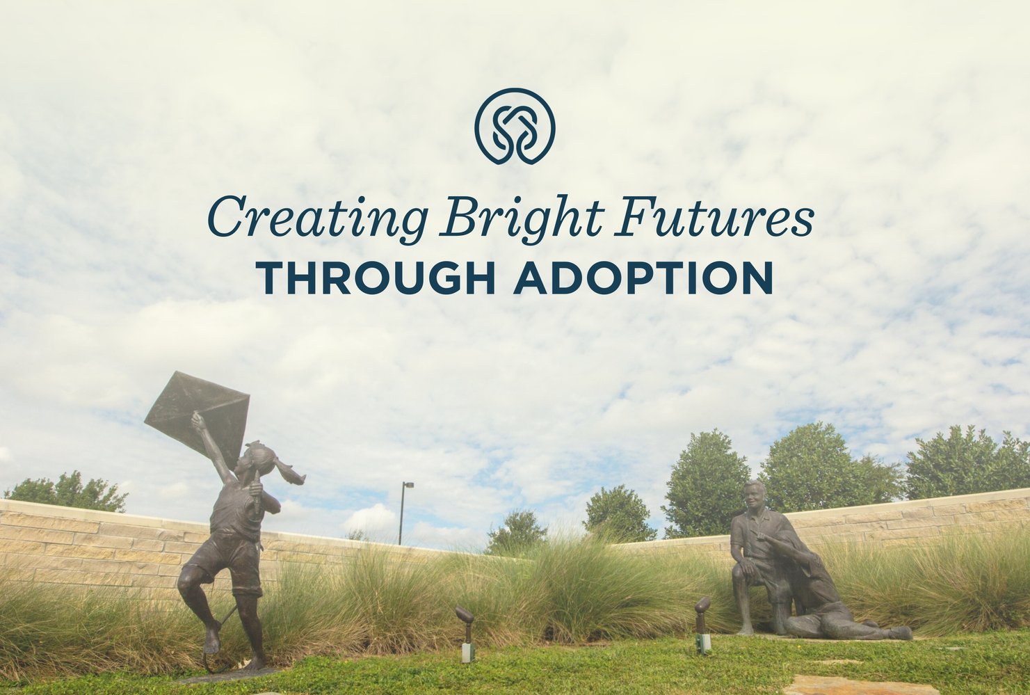 Creating Bright Futures through Adoption Gladney Center for Adoption
