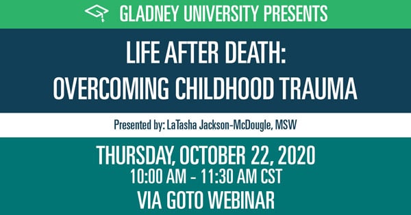 Overcoming Childhood Trauma - Gladney University